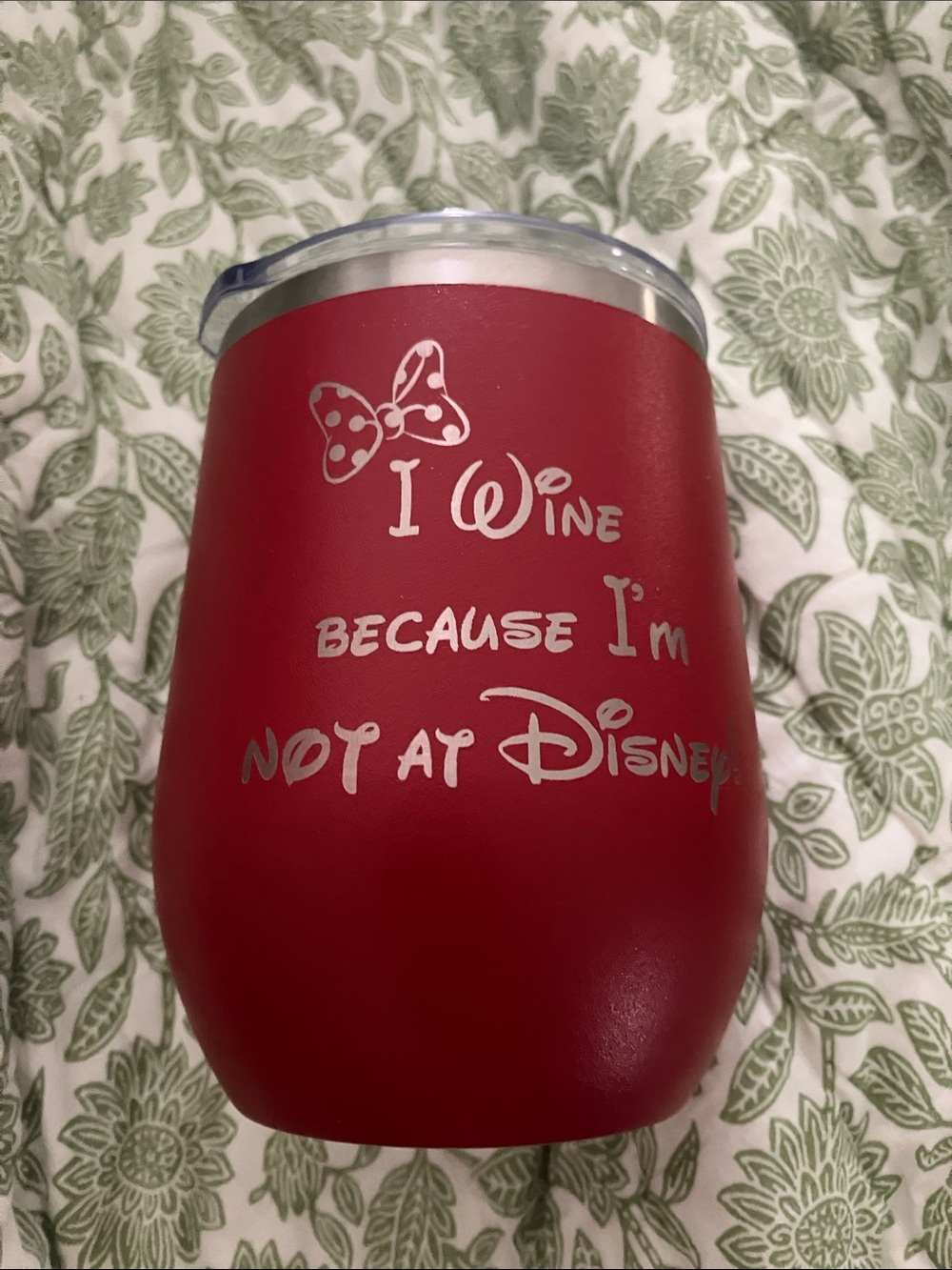 Wine Tumbler “I Wine Because I'm Not at Disney” red insulated metal NWOT